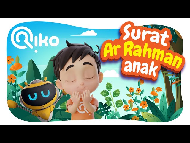 Murotal Anak Surat Ar Rahman - Riko The Series (Qur'an Recitation for Kids) class=
