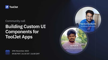 Building Custom UI Components In ToolJet Apps | Community Call - Nov 2023