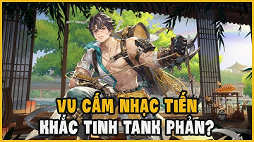 TAM QUỐC HUYỄN TƯỚNG - TIÊU ĐIỂM TƯỚNG VU CẤM VÀ NHẠC TIẾN