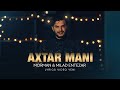 Morman Axtar Meni Feat Milad Entezar OFFICIAL LYRICS VIDEO میلاد انتظار آختار منی Morman Axtar Meni Feat Milad Entezar OFFICIAL LYRICS VIDEO میلاد انتظار آختار منی
