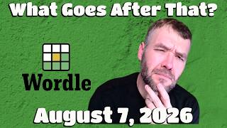 Wait, What - Wordle & Other Word Games - Friday August 7