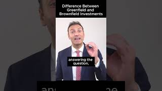 Greenfield vs Brownfield Investments: What’s the Difference?
