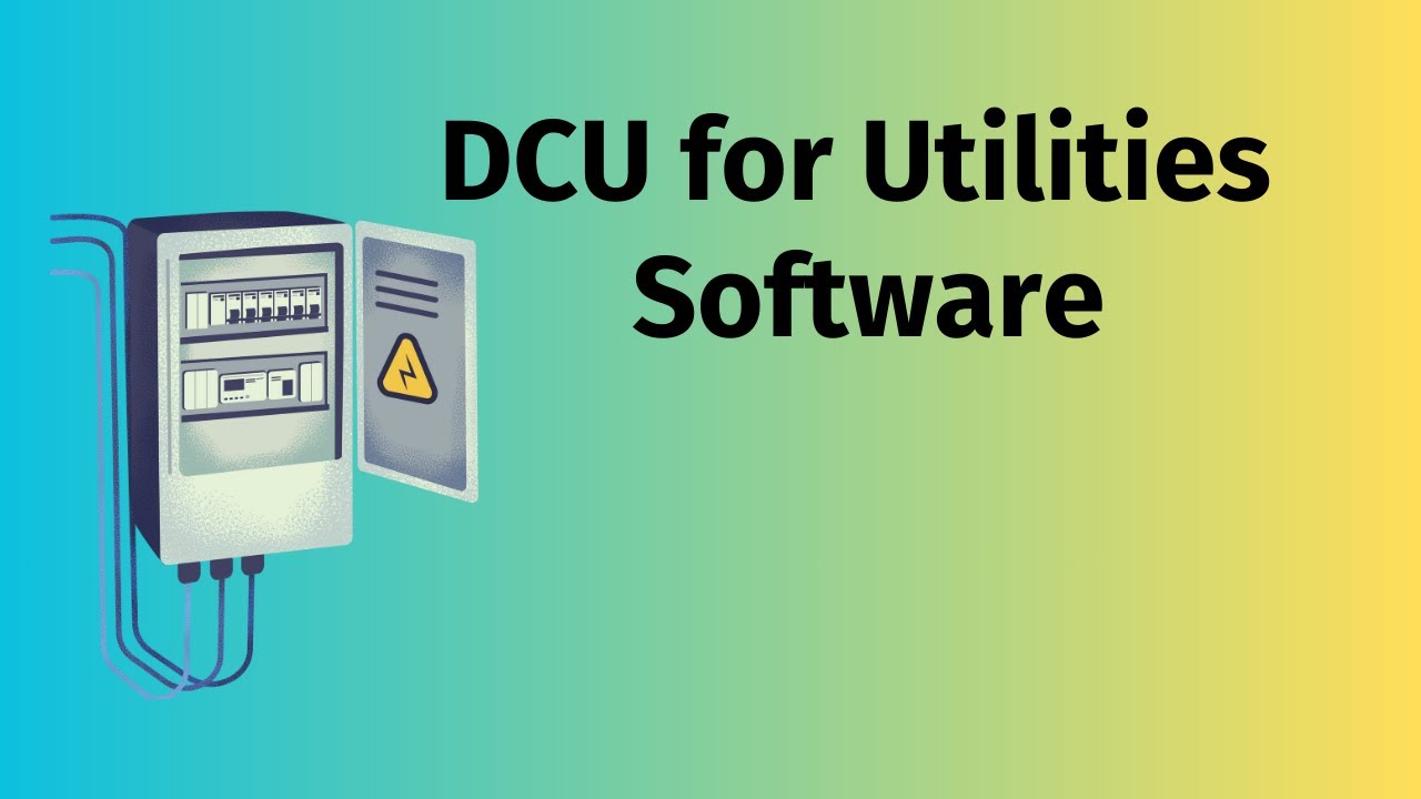 DCU for Utilities Software - YouTube