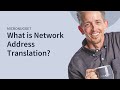 MicroNugget: What is Network Address Translation?