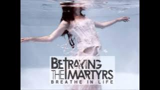 Betraying The Martyrs - Martyrs (New Song 2011)