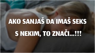 Ako Sanjate Da Imate S*X... Psihološke Činjenice O Snovima I Odnosima