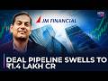 JM Financial Expects 15-20% Loan Book Growth After Reset: CFO On IPO Pipeline, Housing Finance &More