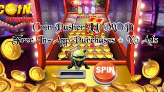 Coin Pusher LP MOD APK No Ads + Free In-App Purchases ||| Techno Genius ||| screenshot 5