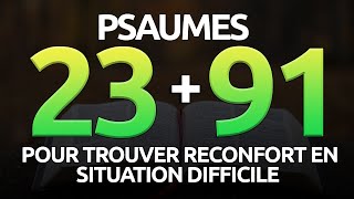 PSAUMES 23 et 91 Prière de Protection Contre tout mal  Être couvert par la Grâce