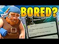 10 Things To Do in Clash of Clans If You&#39;re Bored