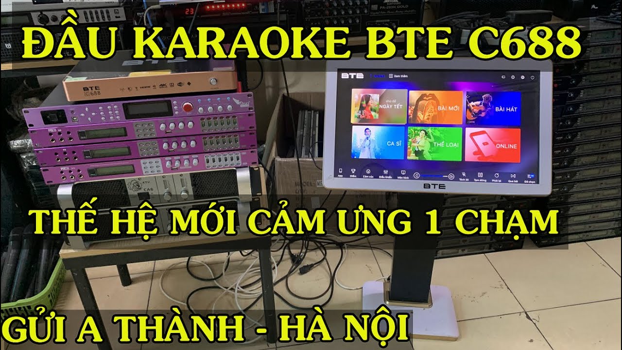 Hướng dẫn kết nối và sử dụng bộ đầu karaoke BTE C688 và màn cảm ứng 21,5 inch BTE. LH: 0825372999