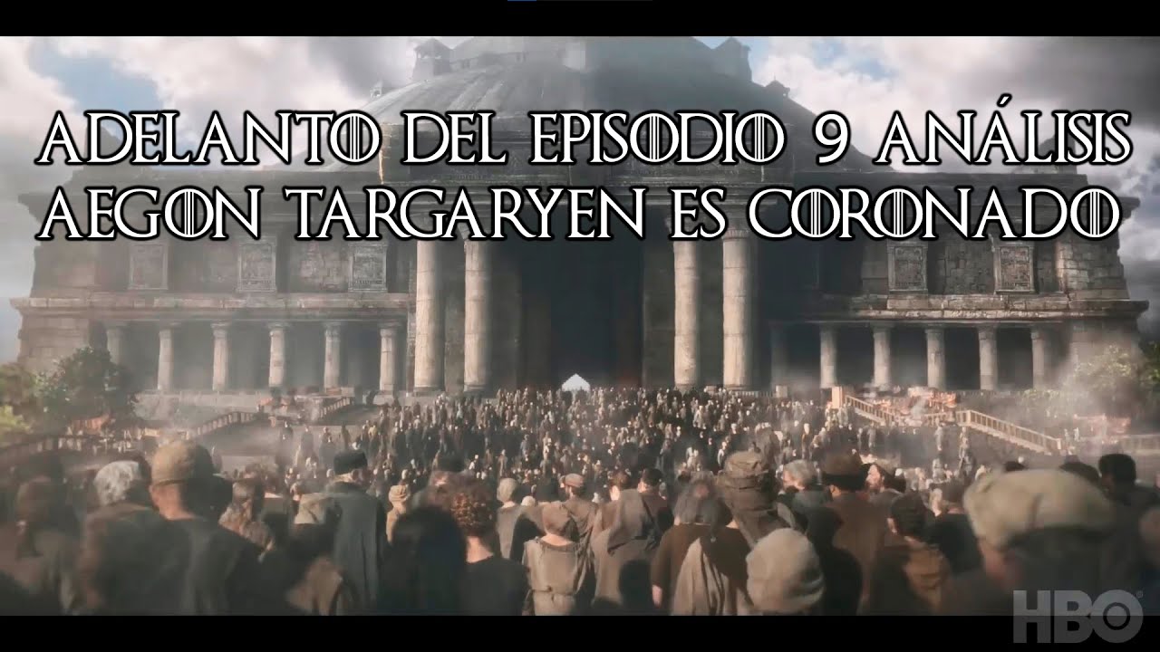 ANÁLISIS del ADELANTO del EPISODIO 9 de House of the Dragon, La Casa