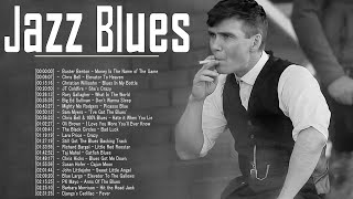 Jazz Blues Music - Best Slow Jazz Blues Songs Ever - Best Relaxing Blues Music