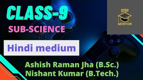 Syllabus video of class ix science #Hindimedium|Ashish Raman Jha(ARJ)|Nishant Kumar