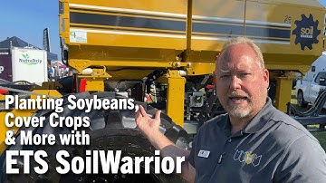 Planting Soybeans, Cover Crops & More with ETS SoilWarrior