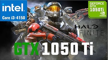 Core i3 4150 I Gtx 1050 Ti  I Halo Infinite 1080P 60+ fps best settings
