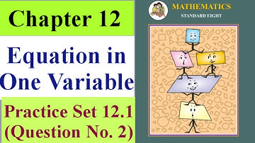Equations in one variable class 8 practice set 12.1 (Question No.2)