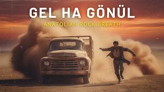 Gel Ha Gönül - Anatolian Rock Breath (70Ler Orijinal Anadolu Psychedelic Rock)