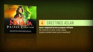 Greetings Aslan Prince Caspian Extended Soundtrack