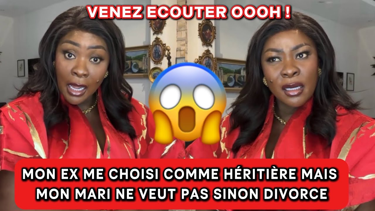 🚨😳MON EX ME CHOISI COMME HÉRITIÈRE MAIS MON MARI NE VEUT PAS SINON DIVORCE😱 | COACH HAMOND CHIC