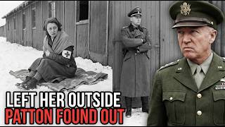 What Patton Did When an SS Officer Forced a Red Cross Nurse to Sleep Outside During Winter