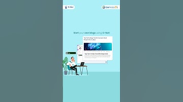 Bring your thoughts to life through blogs on O-Net.