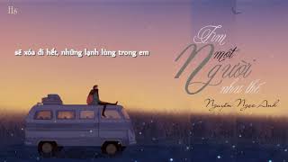 Tìm Một Người Như Thế - Nguyễn Ngọc Anh | Lyrics Video