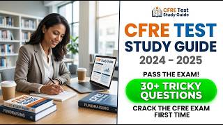 2026 CFRE Exam Mastery: The Ultimate Resource for Fundraising Professionals