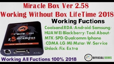 Miracle Box Ver 2.58 Without Box Lifetime Working 100% 2018 ||Officialroms