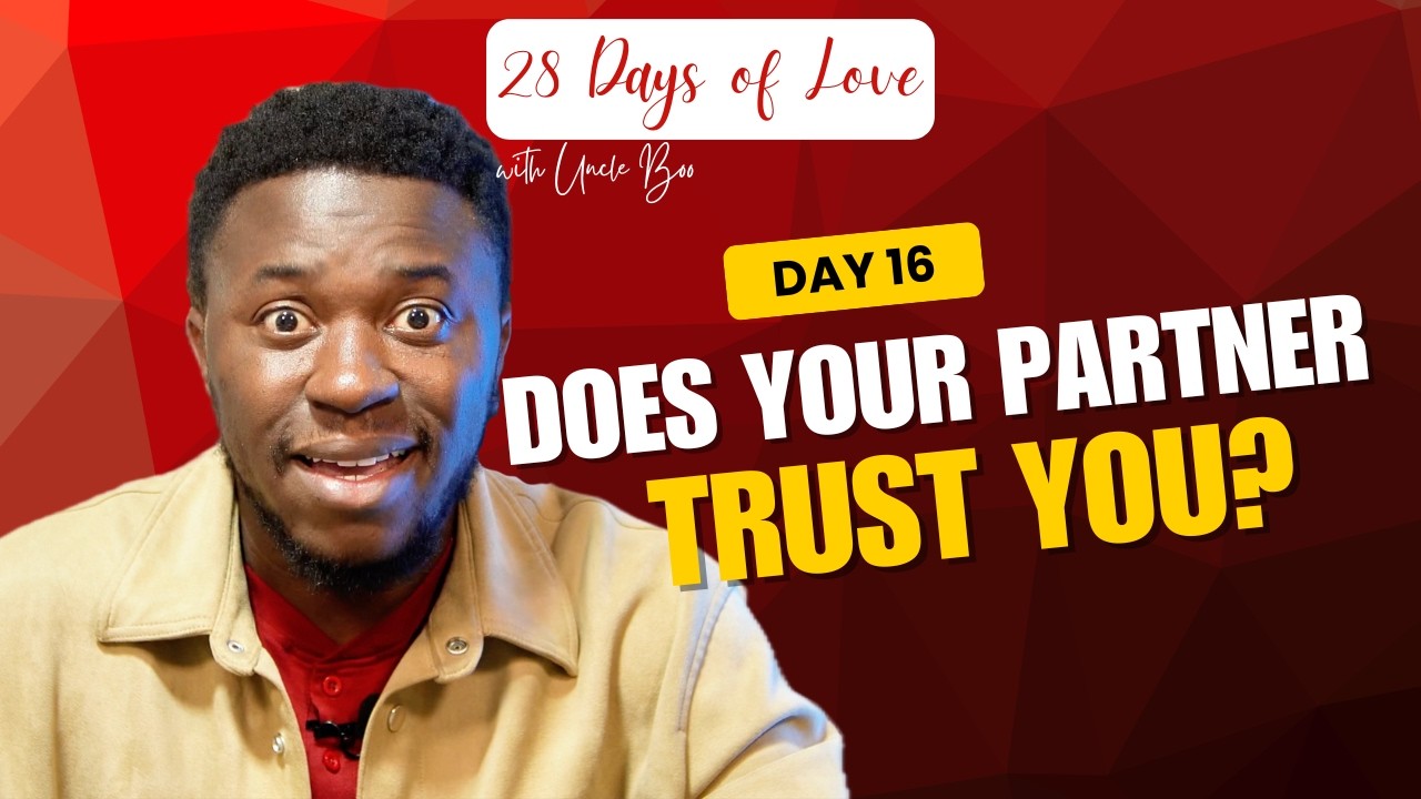 Uncle Boo Trust - The Backbone of True Love | 28 Days of Love with Uncle Boo (Day ...