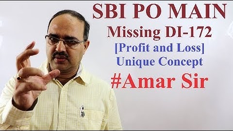 Data Interpretation-172 | SBI PO MAIN | Missing DI | Unique Solution #Amar Sir