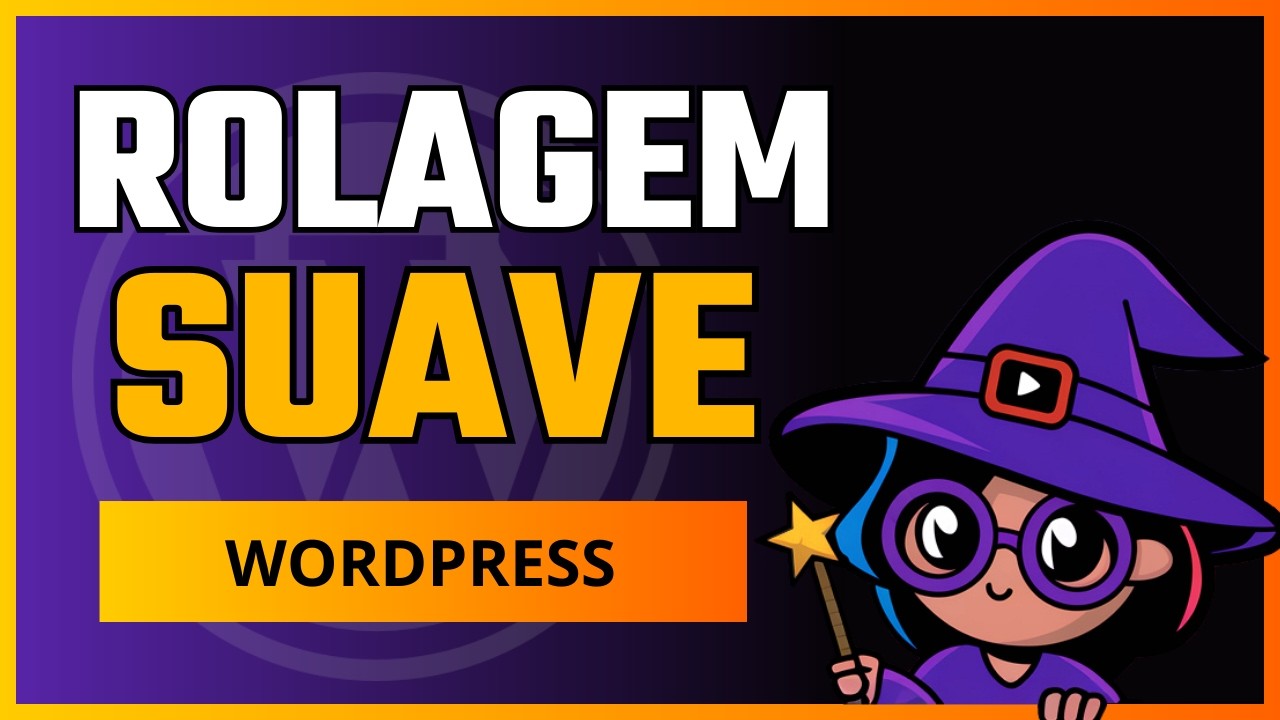 Como deixar Rolagem/Scroll Suave no seu site Wordpress Elementor  | Atualizado 2026