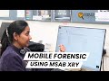 How To Create Image Analyze Mobile Forensic Data Using MSAB XRY Tool Step By Step Guide