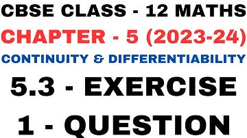 1 Question ex5.3 l Chapter 5 Continuity and Differentiability l Class12th Maths l NEW NCERT 2023-24