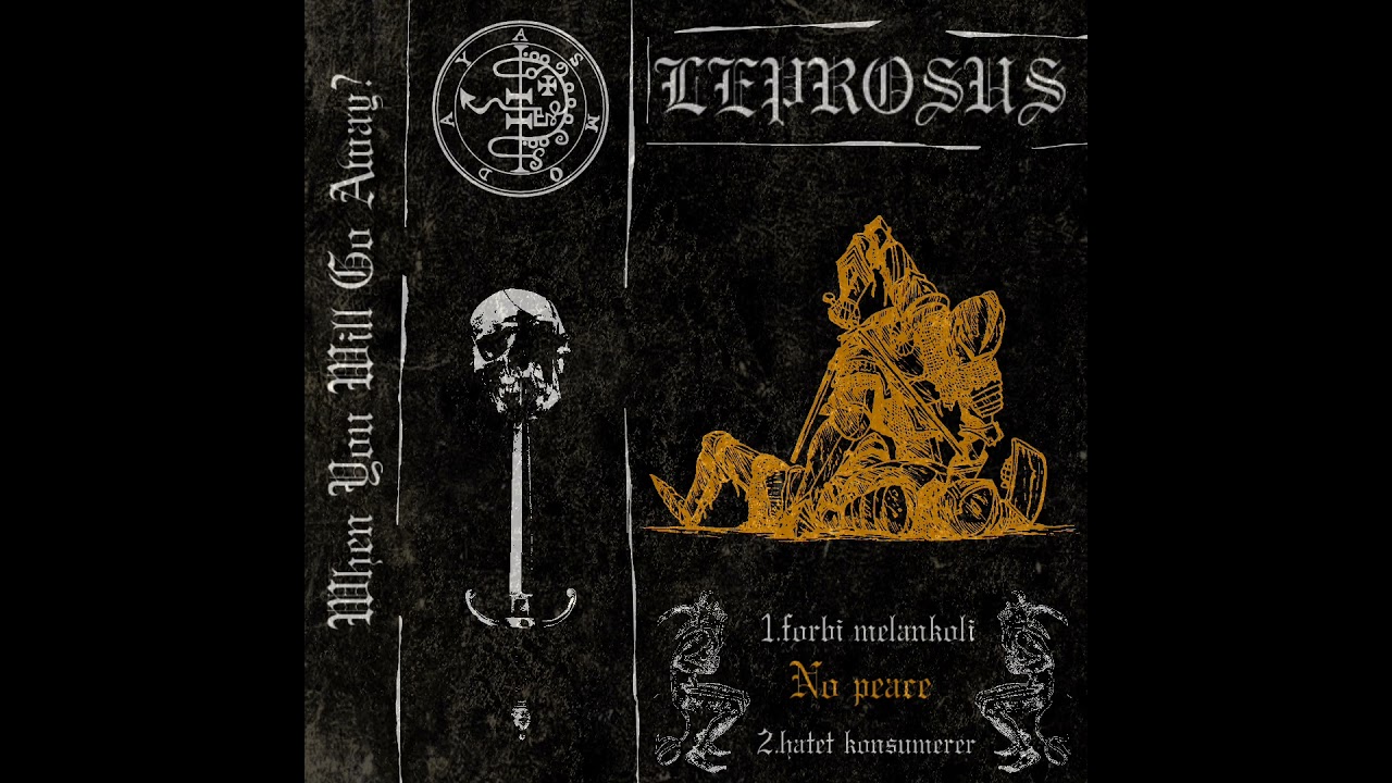 Leprosus - Forbi Melankoli