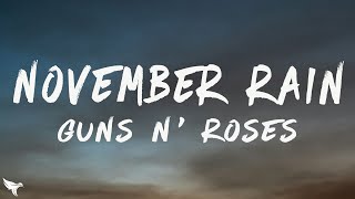 Guns N Roses - November Rain (Lyrics)