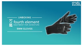 Fourth Element 5mm Gloves | Unboxing