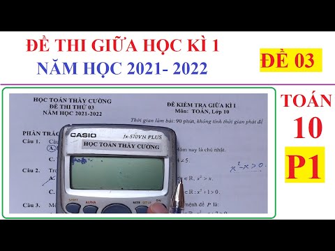 Video ĐỀ THI GIỮA HỌC KÌ 1 MÔN TOÁN LỚP 10 NĂM HỌC 2021-2022... - youtube