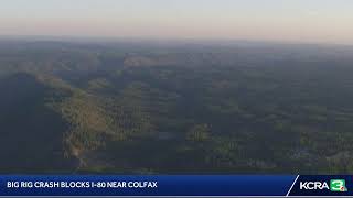 LIVE | LiveCopter 3 is over a big rig crash blocking lanes on I-80 near Colfax