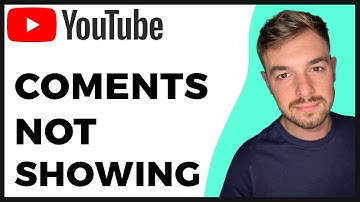 How to Fix Comments Not Showing Up on YouTube? - 2025 Update - Full Guide