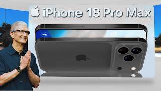 iPhone 18 Pro Max - A Huge Upgrade!