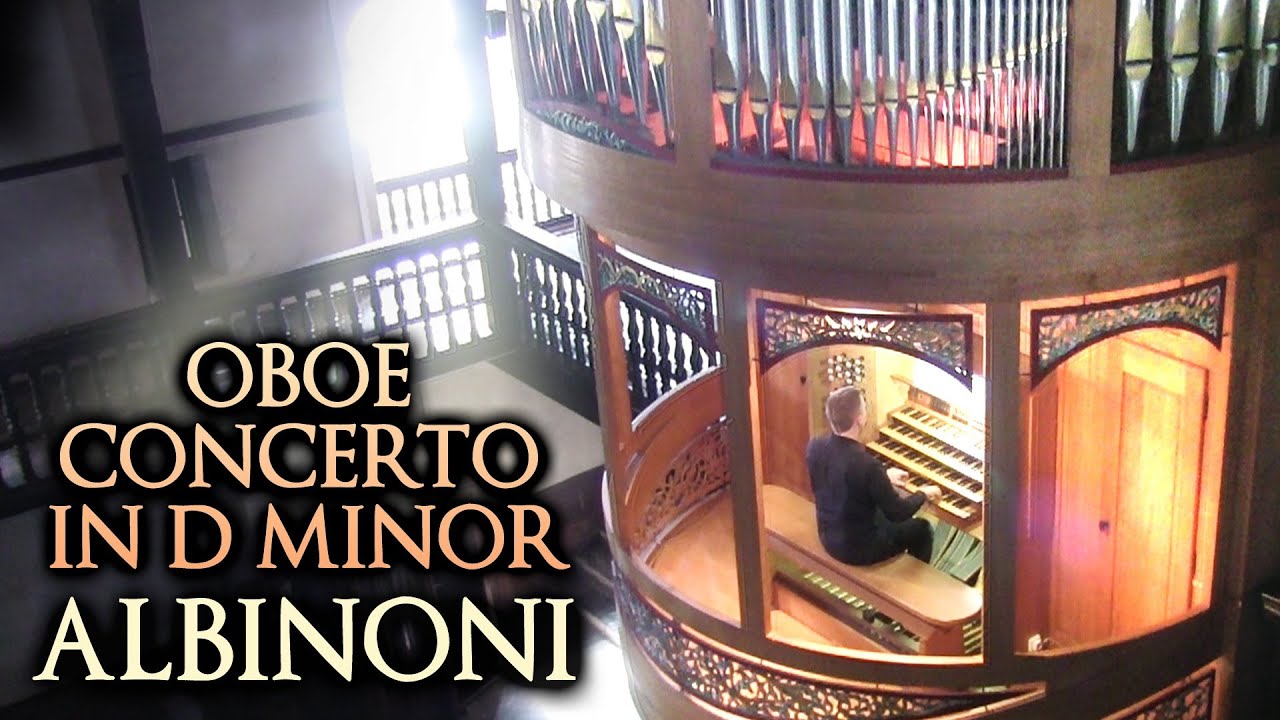 ALBINONI OBOE CONCERTO IN D MINOR OP. 9 NO. 2 ORGAN SOLO JONATHAN