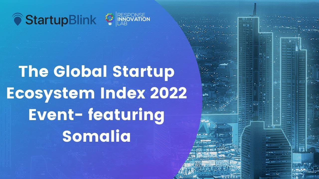 Somalia @ StartupBlink Global Ecosystem Index Report Event - YouTube