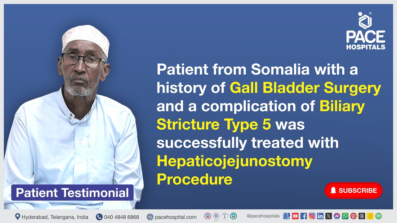 Somalian Patient Review | Complex Biliary Stricture treated successfully with Hepaticojejunostomy