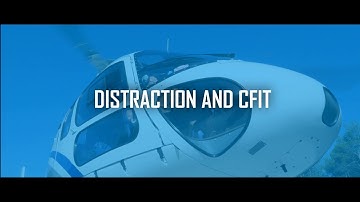 EASA - DISTRACTION AND CFIT