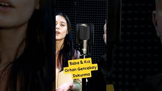 Baba & Kız (Orhan Gencebay -Dokunma #gençyetenek #orhangencebay #güzelses #müzik Resimi