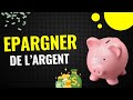 Comment pargner de largent  les 5 techniques les plus puissantes