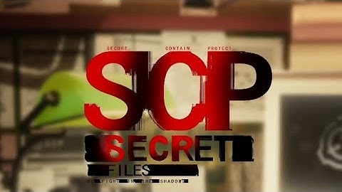 SCP-239 Is a Child! (SCP Secret Files Part 4)