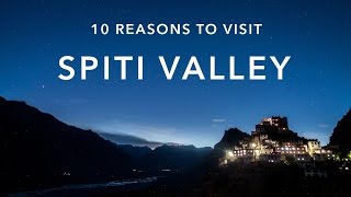 10 Reasons to visit Spiti Valley