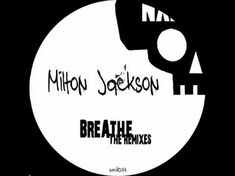 Milton Jackson - Breathe (Roy RosenfelD Remix)